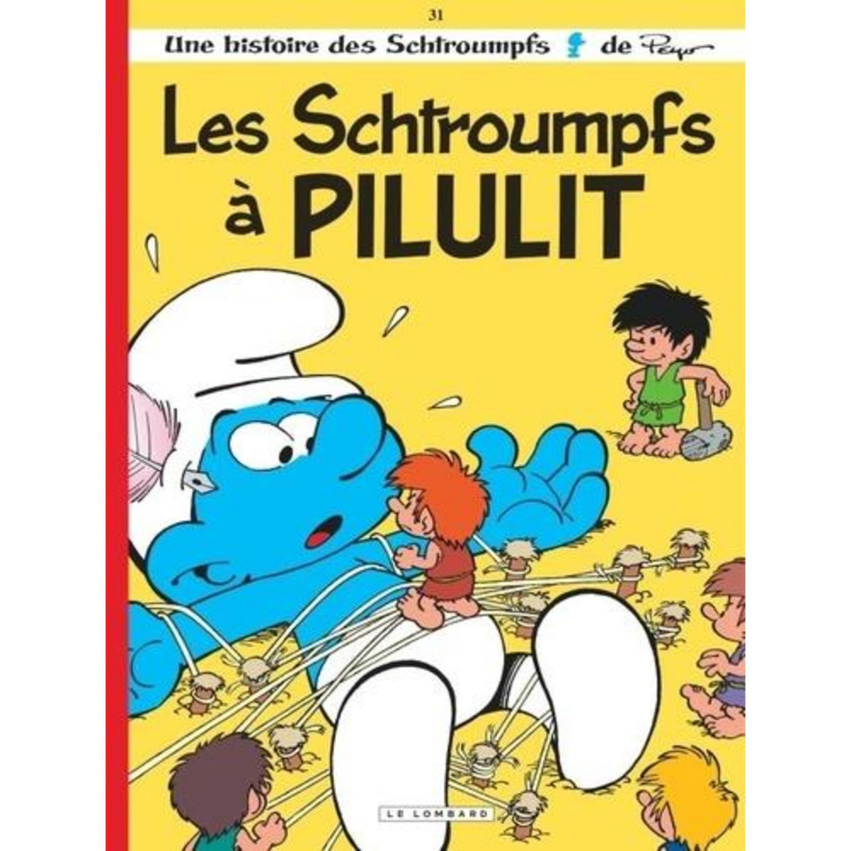 LES SCHTROUMPFS TOME 31 : LES SCHTROUMPFS A PILULIT, Jost Alain