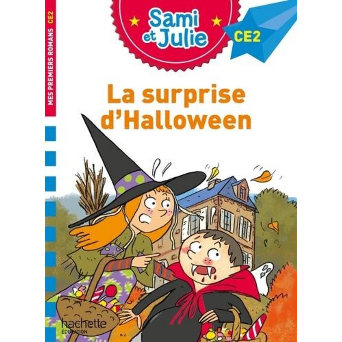 SAMI ET JULIE : LA SURPRISE D'HALLOWEEN. CE2, Bonté Thérèse