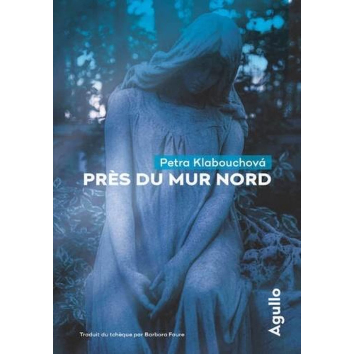 PRES DU MUR NORD, Klabouchová Petra