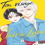 TON VISAGE AU CLAIR DE LUNE TOME 8 , Yamamori Mika