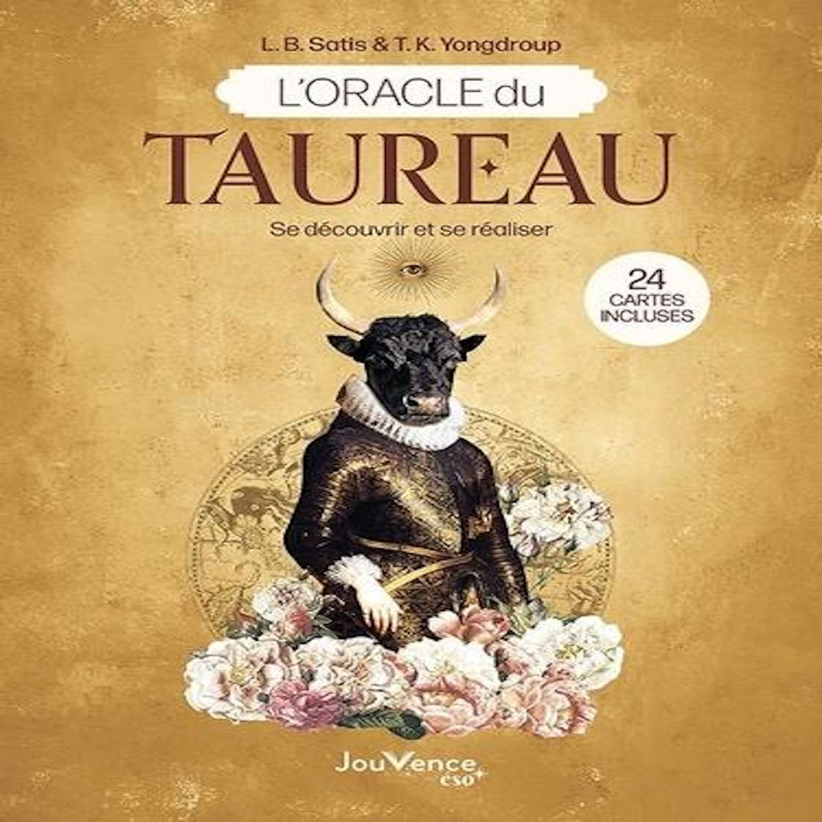 L'ORACLE DU TAUREAU. SE DECOUVRIR ET SE REALISER. 24 CARTES INCLUSES, Satis L.B.
