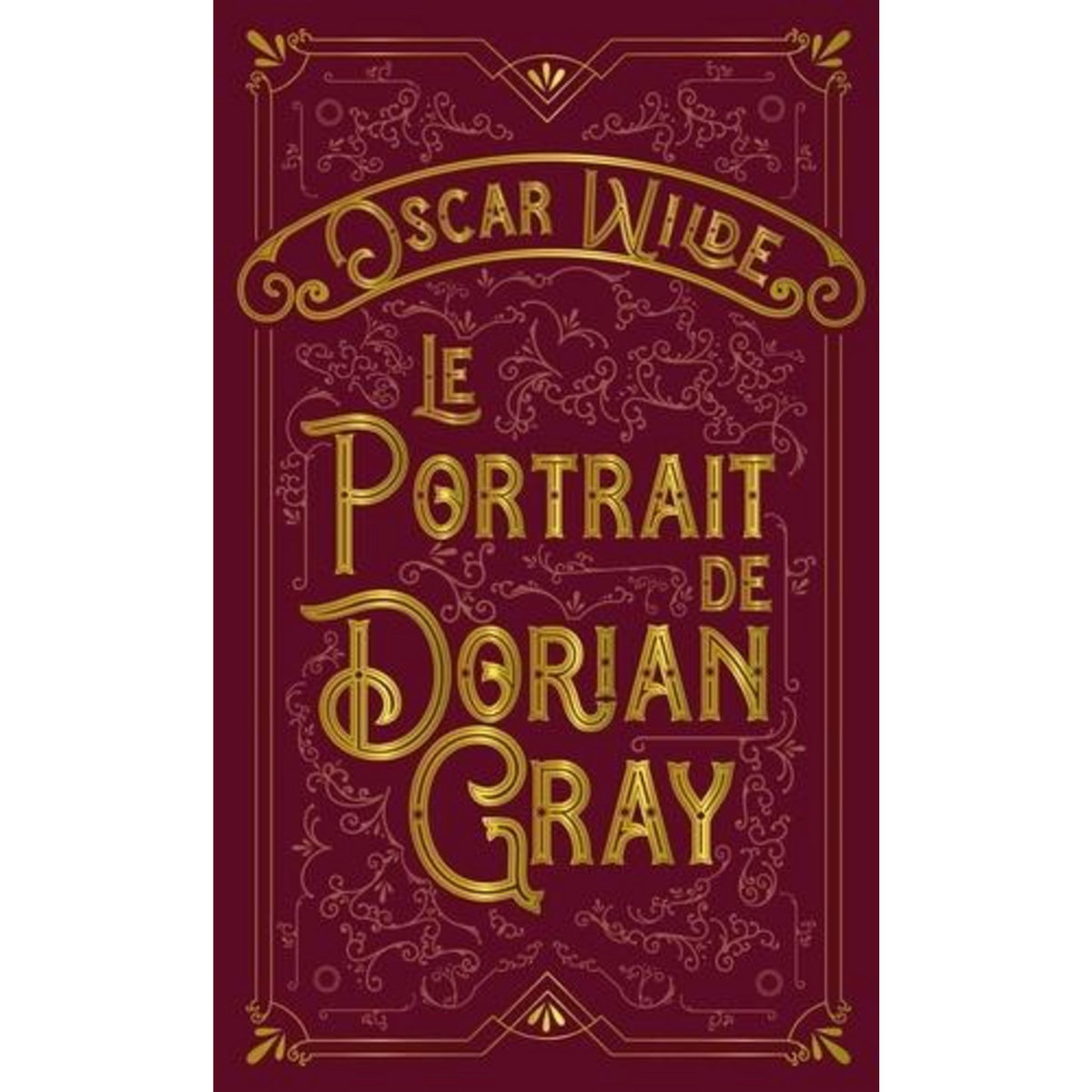 LE PORTRAIT DE DORIAN GRAY. EDITION COLLECTOR, Wilde Oscar