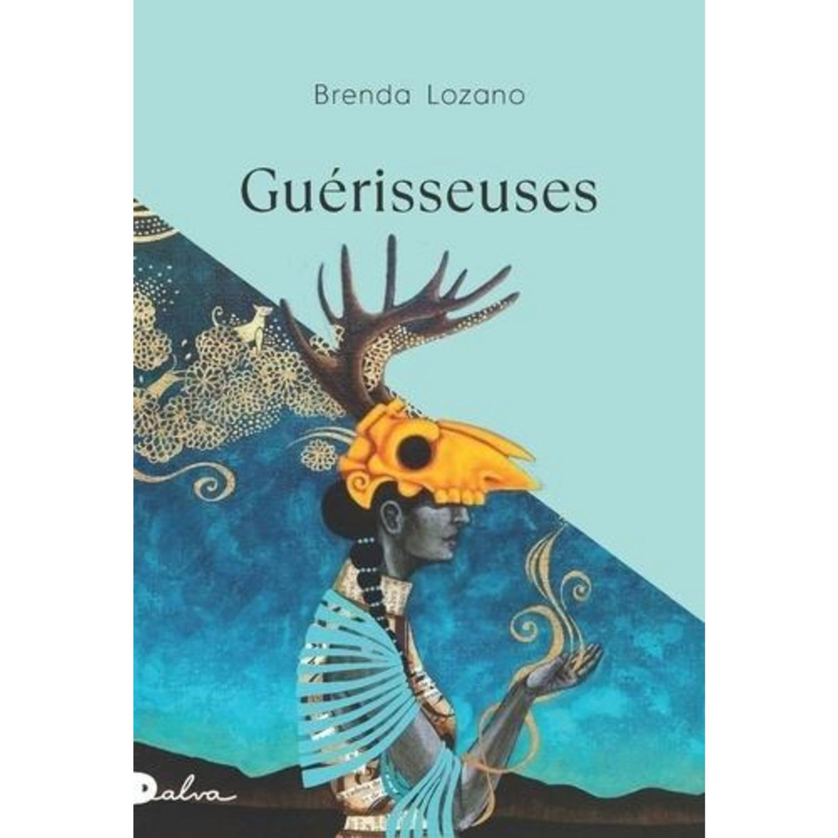 GUERISSEUSES, Lozano Brenda