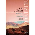 MICHAEL K, SA VIE, SON TEMPS, Coetzee John Maxwell
