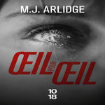OEIL POUR OEIL, Arlidge M. J.