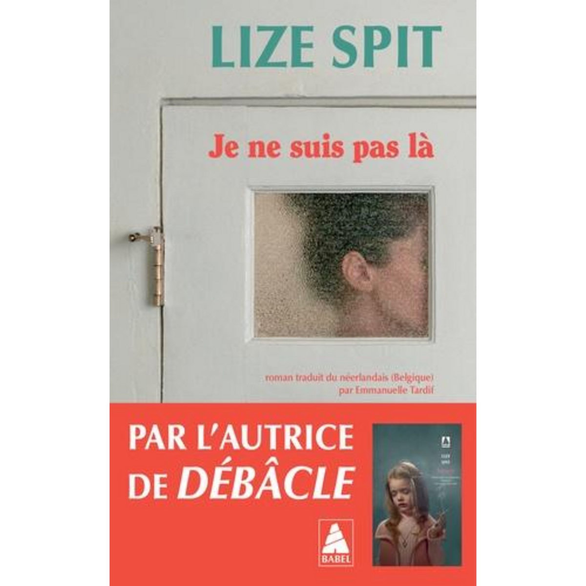 JE NE SUIS PAS LA, Spit Lize