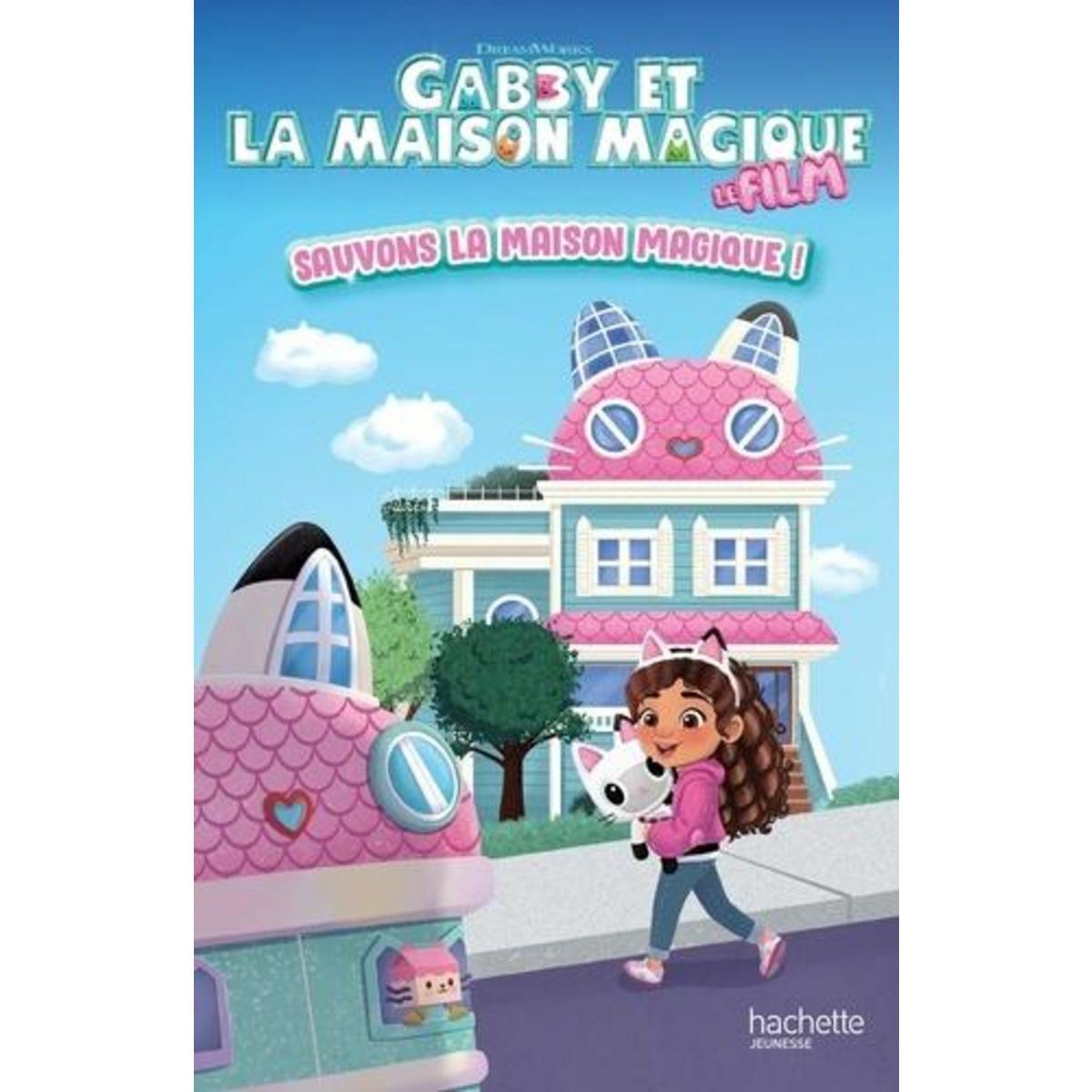 GABBY ET LA MAISON MAGIQUE : SAUVONS LA MAISON MAGIQUE !, DreamWorks