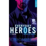 EVERYDAY HEROES TOME 1 : CUFFED. BRAVER LES DANGERS, Bromberg K.