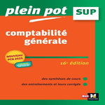 COMPTABILITE GENERALE. BTS, BUT TERTIAIRES, LICENCE DE GESTION ET ECOLES SUPERIEURES DE COMMERCE ET DE MANAGEMENT, 16E EDITION, Dumalanède Eric