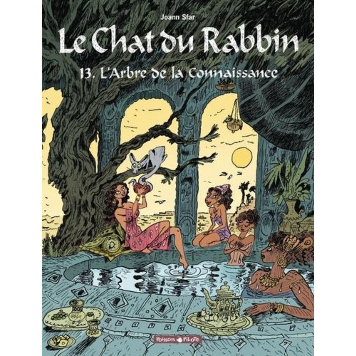 LE CHAT DU RABBIN TOME 13 : L'ARBRE DE LA CONNAISSANCE, Sfar Joann