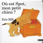 OU EST SPOT, MON PETIT CHIEN ?, Hill Eric