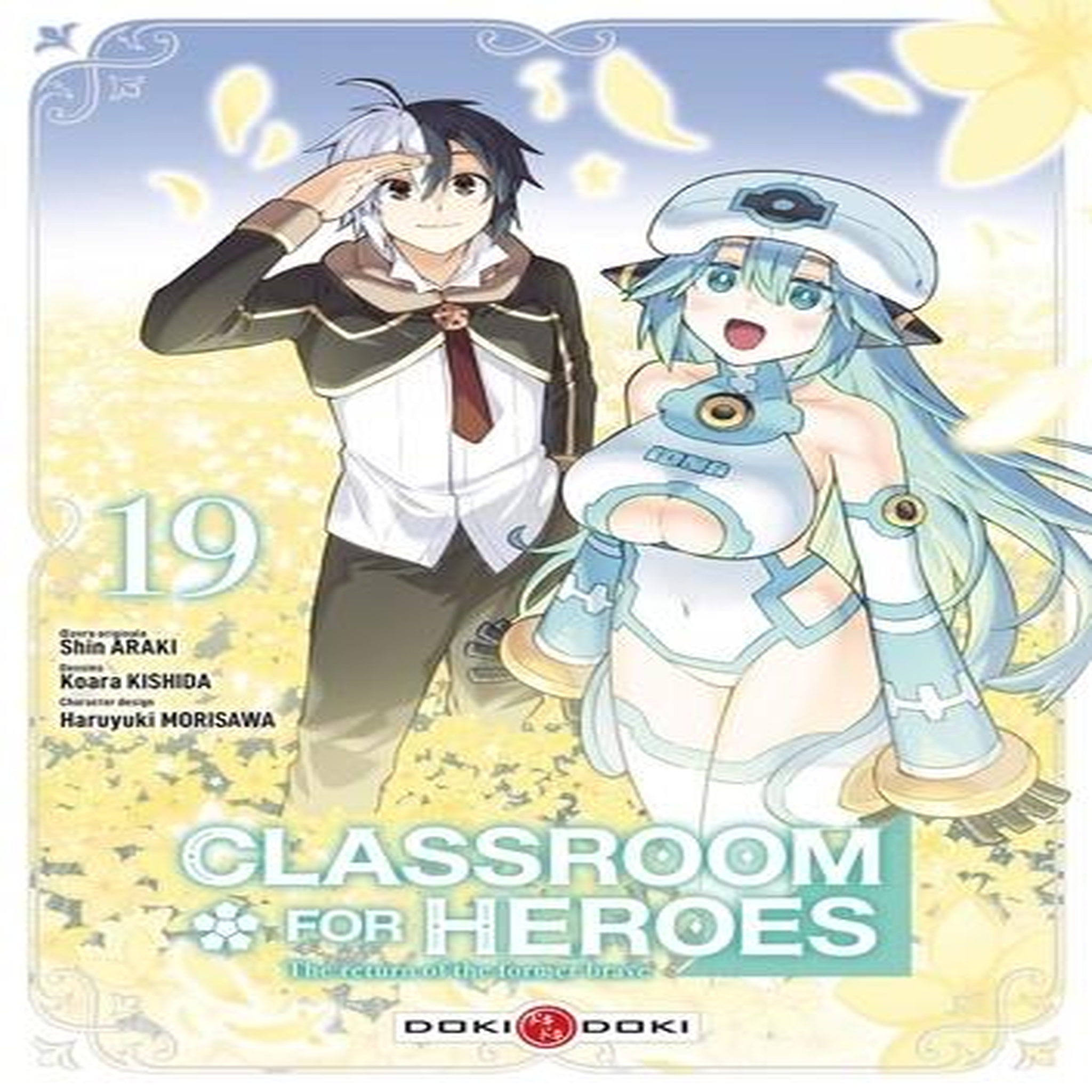 CLASSROOM FOR HEROES - THE RETURN OF THE FORMER BRAVE TOME 19 , Araki Shin