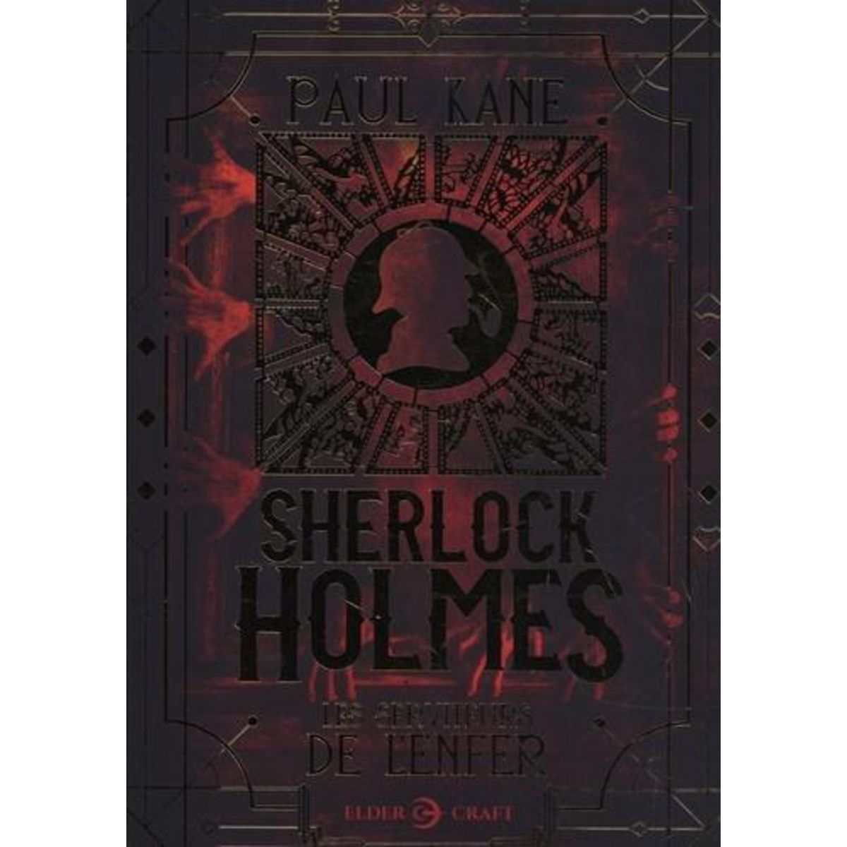 SHERLOCK HOLMES : LES SERVITEURS DE L'ENFER, Kane Paul