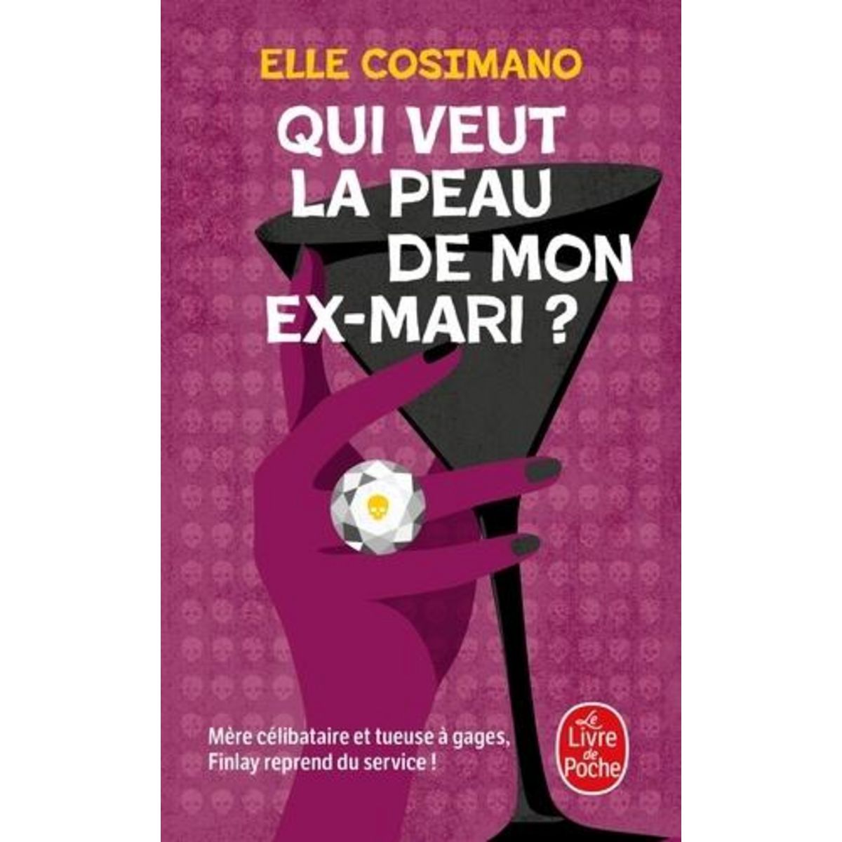 FINLAY DONOVAN EST MORTELLE TOME 2 : QUI VEUT LA PEAU DE MON EX-MARI ?, Cosimano Elle