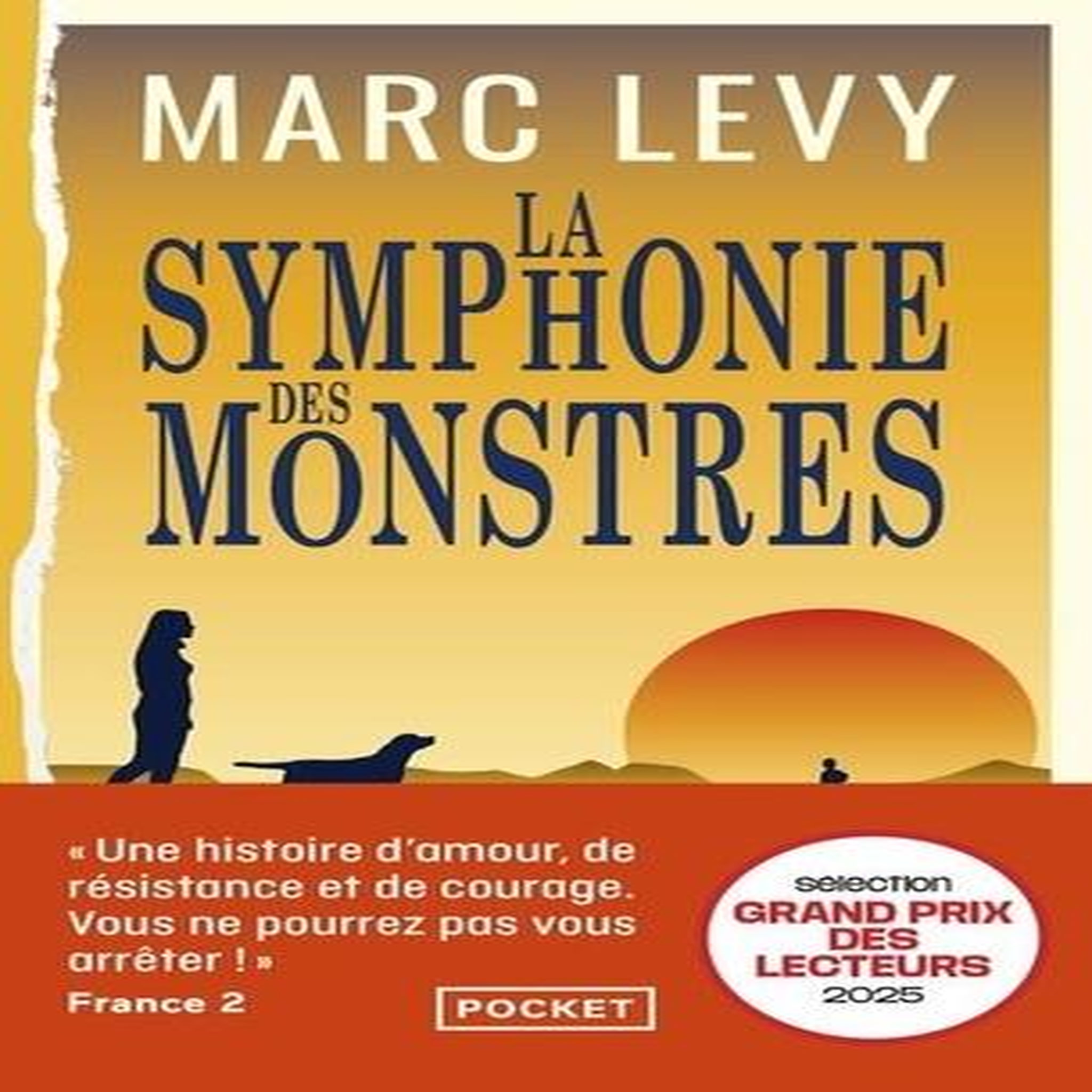 LA SYMPHONIE DES MONSTRES, Levy Marc