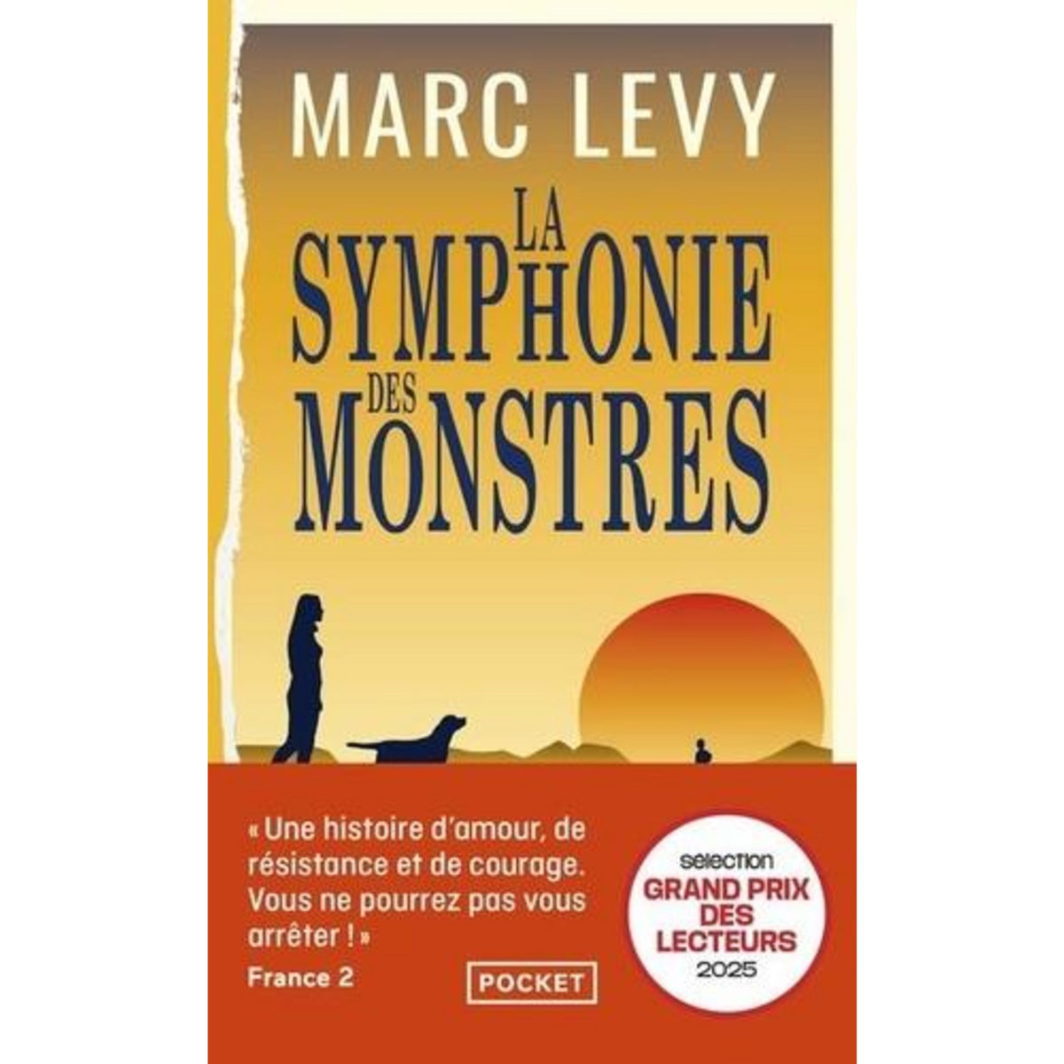 LA SYMPHONIE DES MONSTRES, Levy Marc