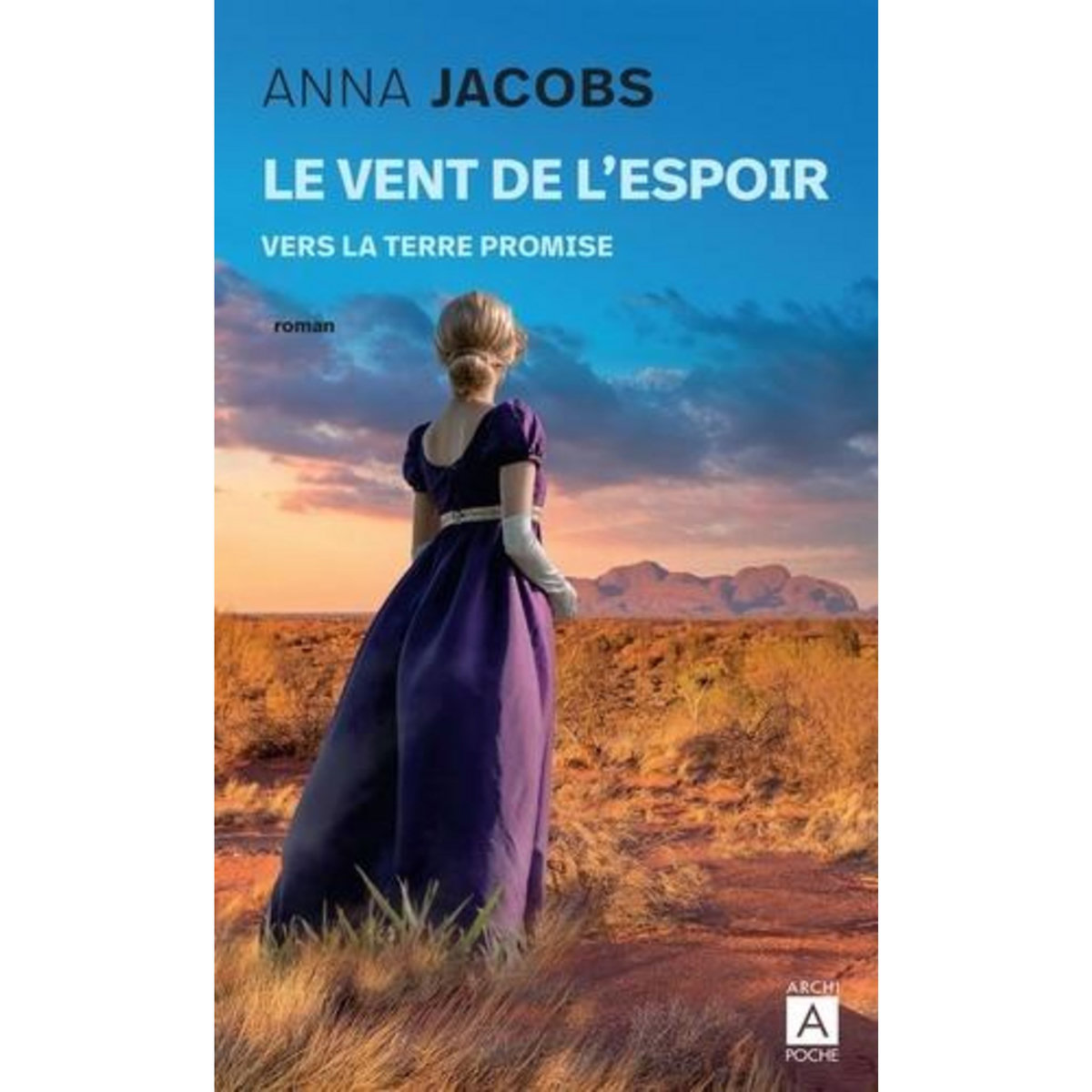 LE VENT DE L'ESPOIR TOME 1 : VERS LA TERRE PROMISE, Jacobs Anna