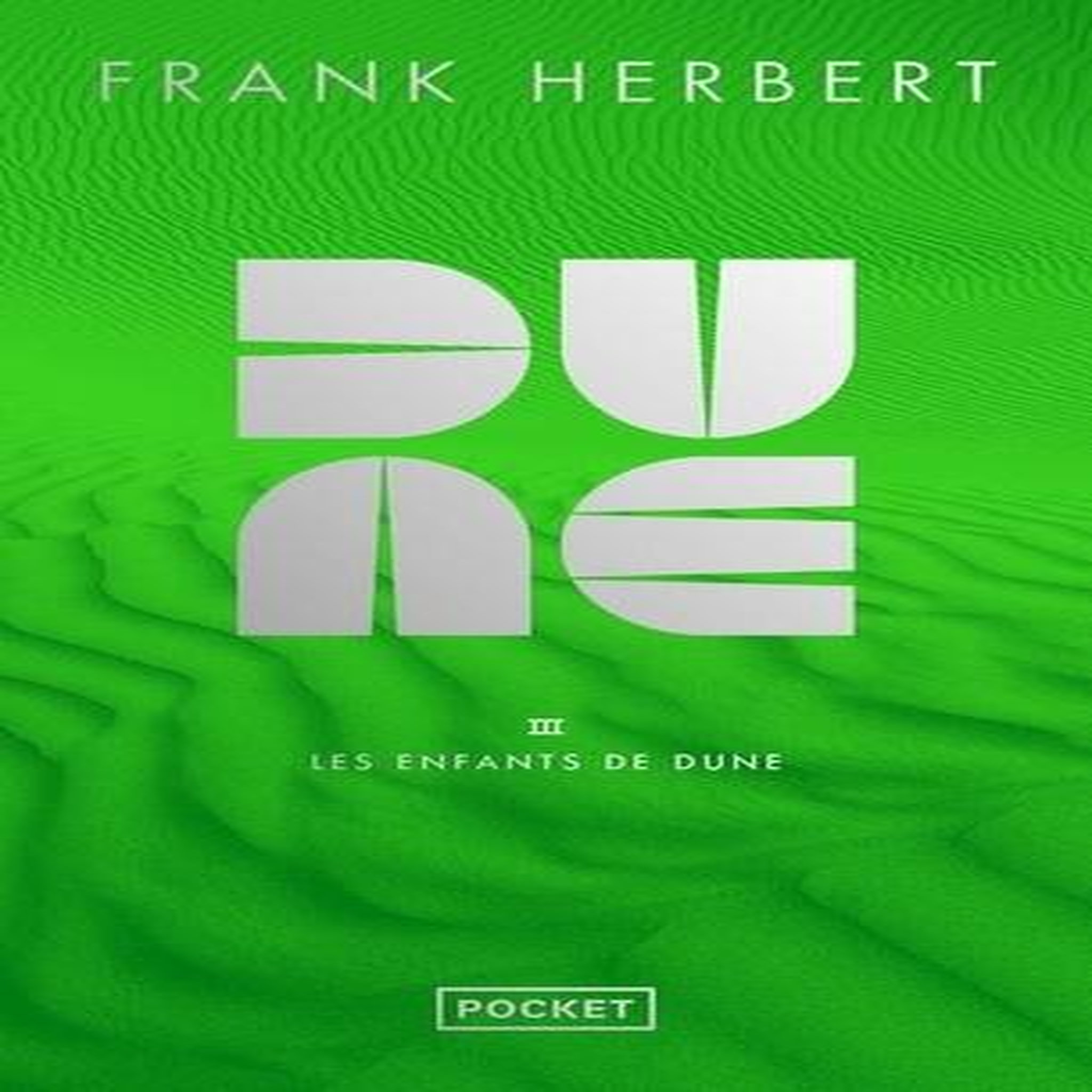LE CYCLE DE DUNE TOME 3 : LES ENFANTS DE DUNE. EDITION LIMITEE, Herbert Frank