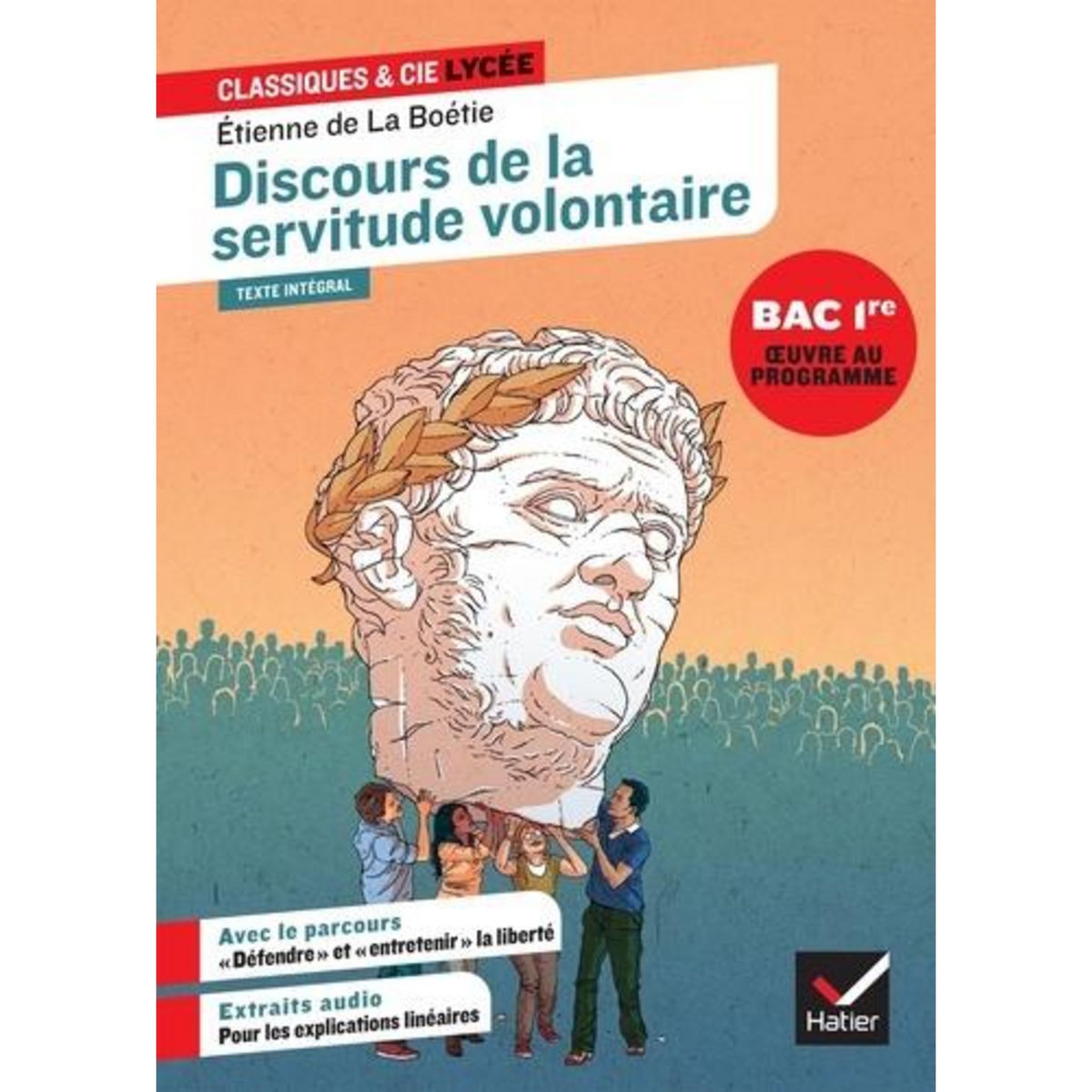 DISCOURS DE LA SERVITUDE VOLONTAIRE. AVEC LE PARCOURS  DEFENDRE  ET  ENTRETENIR  LA LIBERTE, La Boétie Etienne de