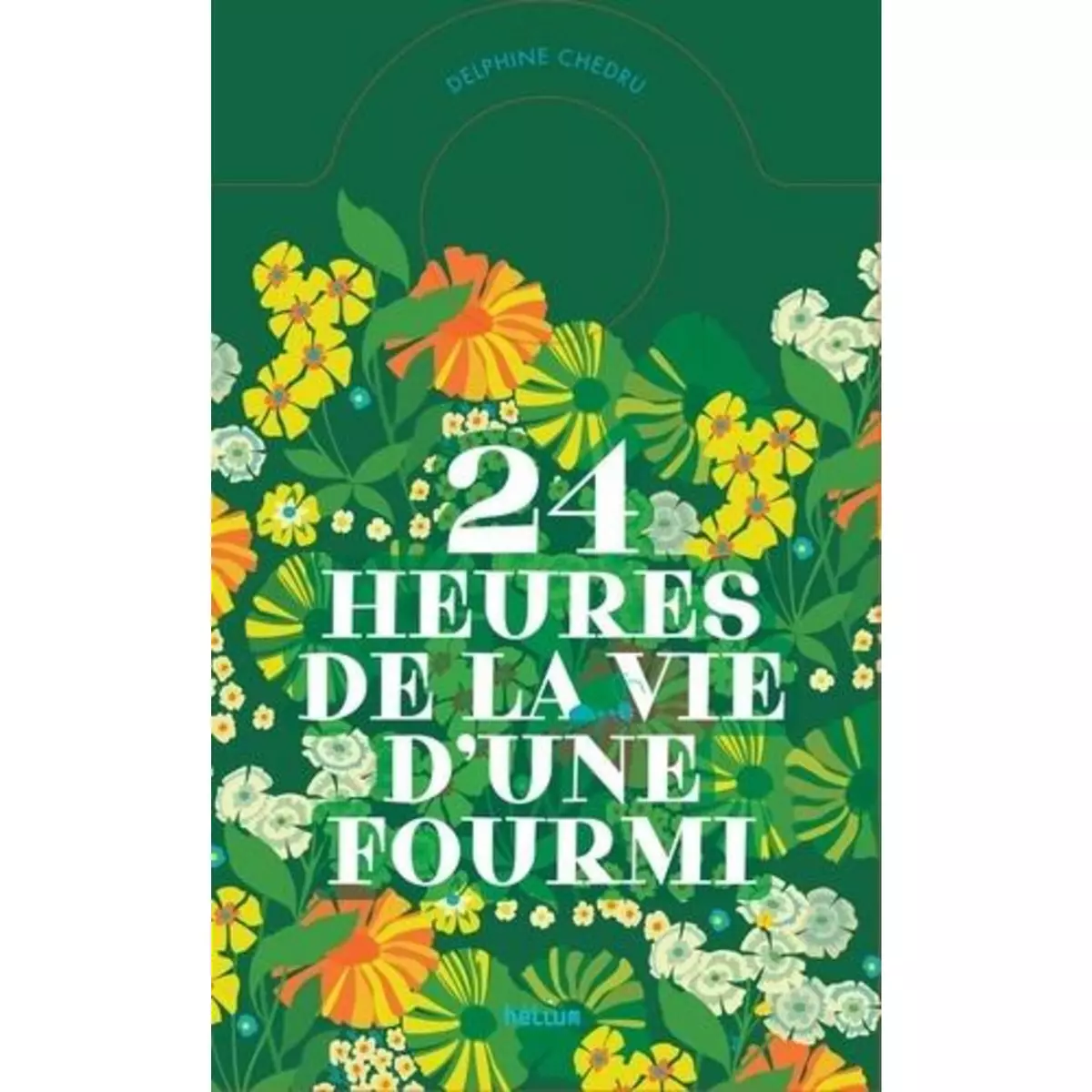  24 HEURES DE LA VIE D'UNE FOURMI, Chedru Delphine