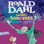 SACREES SORCIERES, Dahl Roald