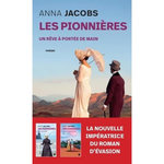 LES PIONNIERES TOME 3 : UN REVE A PORTEE DE MAIN, Jacobs Anna