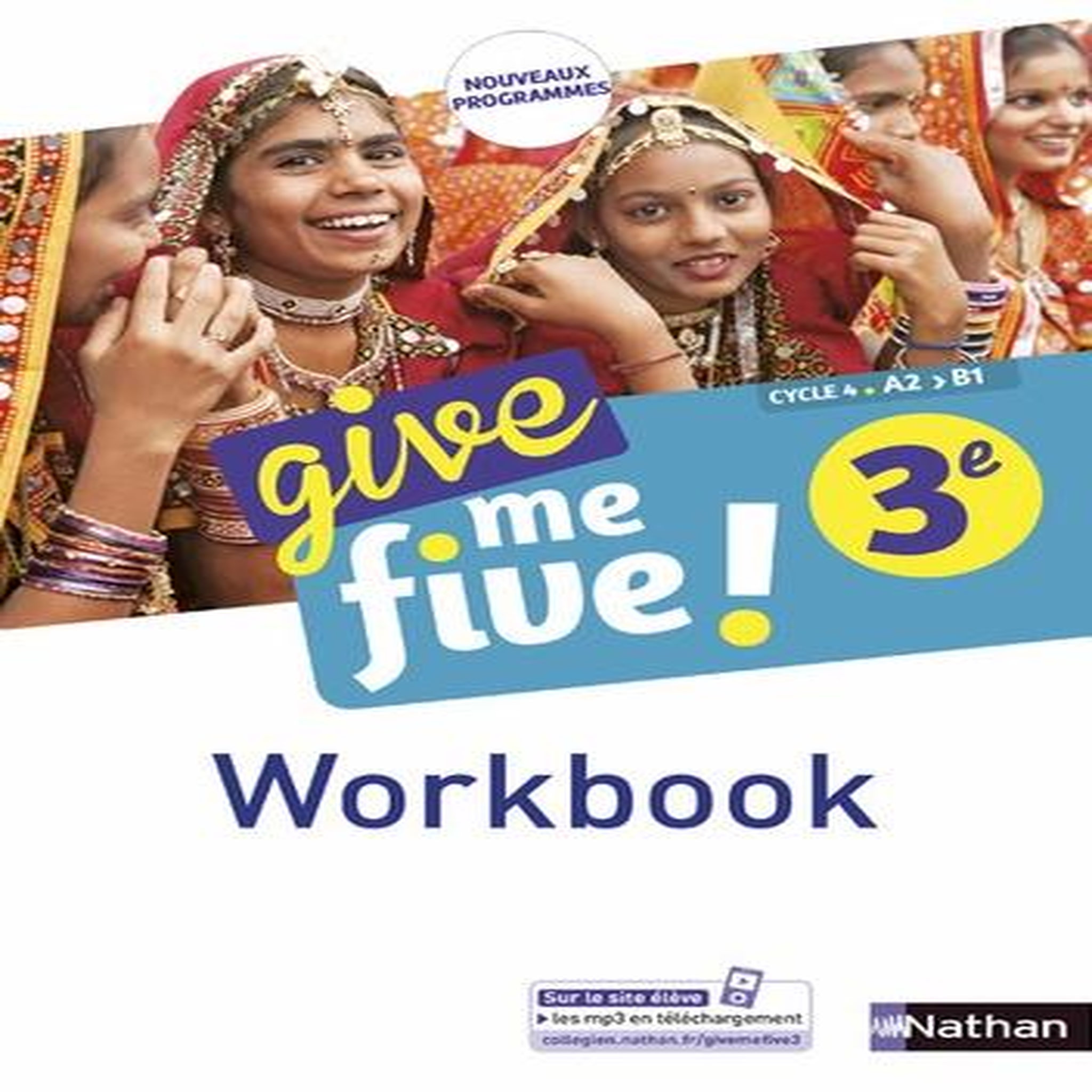 ANGLAIS 3E CYCLE 4 A2-B1 GIVE ME FIVE ! WORKBOOK, Adrian Hélène