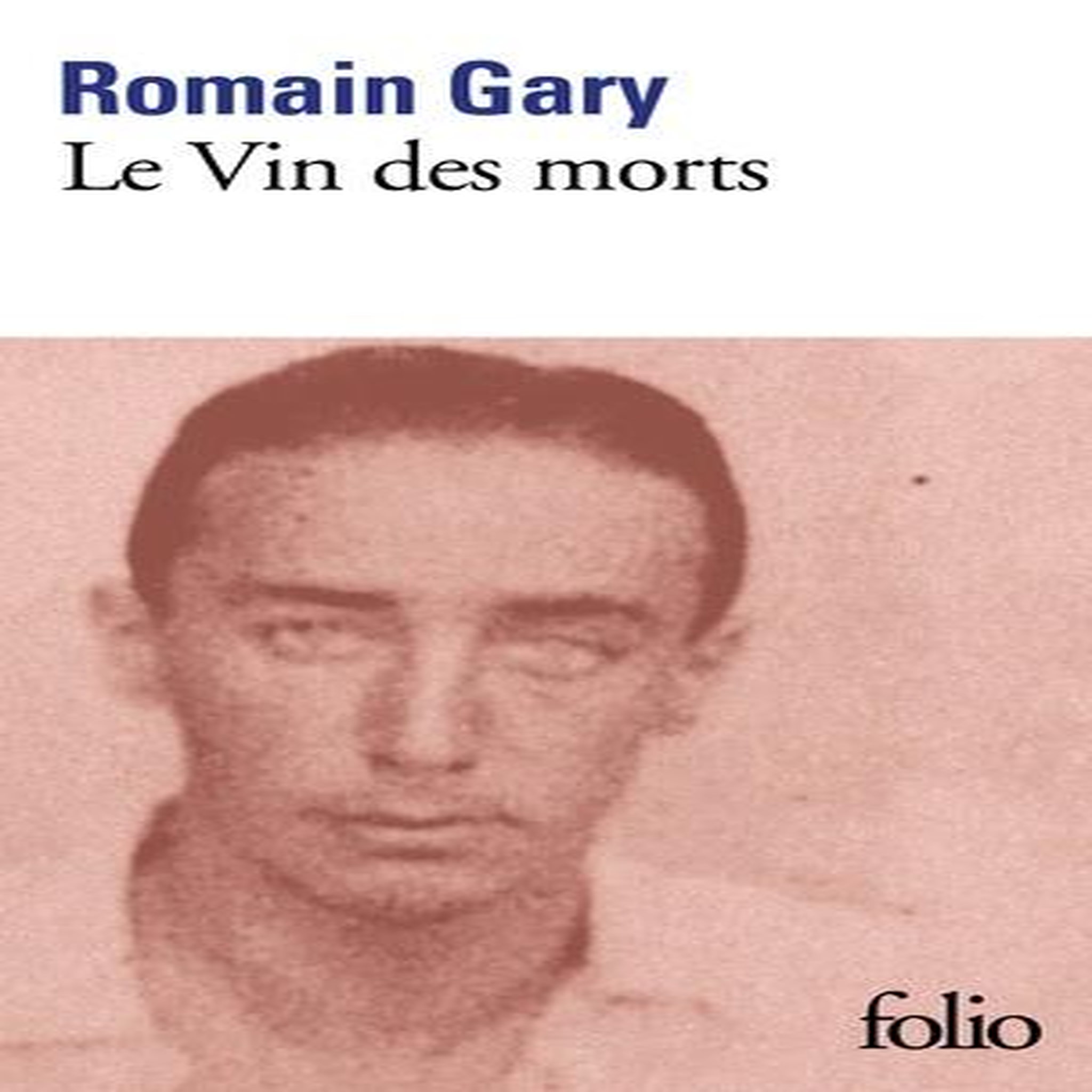 LE VIN DES MORTS, Gary Romain
