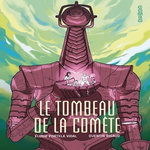 LE TOMBEAU DE LA COMETE, Rigaud Quentin