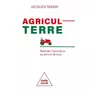  AGRICULTERRE. REFONDER L'AGRICULTURE AU SERVICE DE TOUS, Tassin Jacques