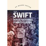 DOUZE HISTOIRES D'APRES-GUERRE, Swift Graham