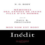 MEMOIRES DES ANNEES DE JEUNE FILLE D'UN HOMME. SUIVI DE MON NOM EST BRODY, Body N.O.