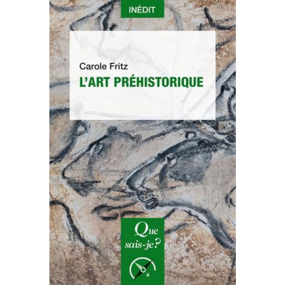 L'ART PREHISTORIQUE, Fritz Carole