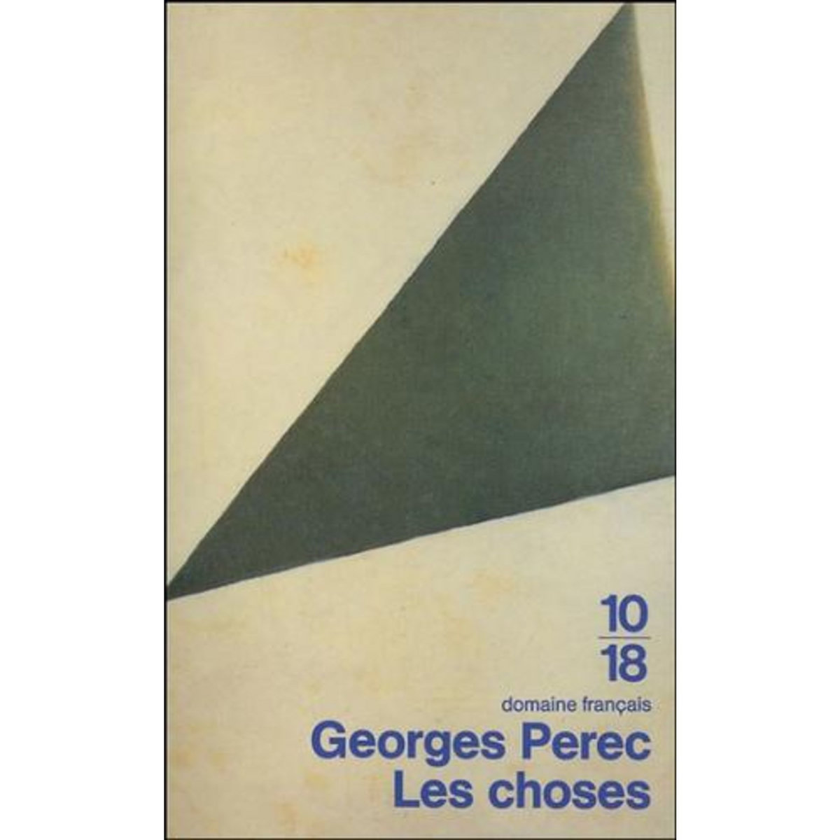 LES CHOSES. UNE HISTOIRE DES ANNEES SOIXANTE SUIVI DE CONFERENCE A WARWICK, Perec Georges