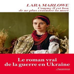 COMME IL EST BON DE NE PLUS CRAINDRE LA MORT, Marlowe Lara