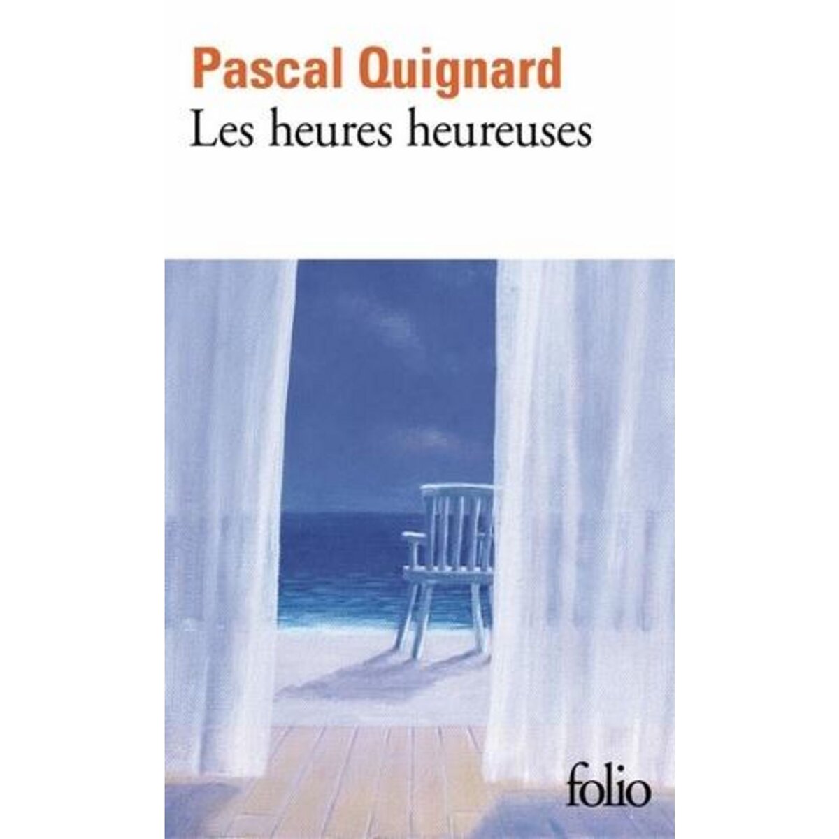DERNIER ROYAUME TOME 12 : LES HEURES HEUREUSES, Quignard Pascal