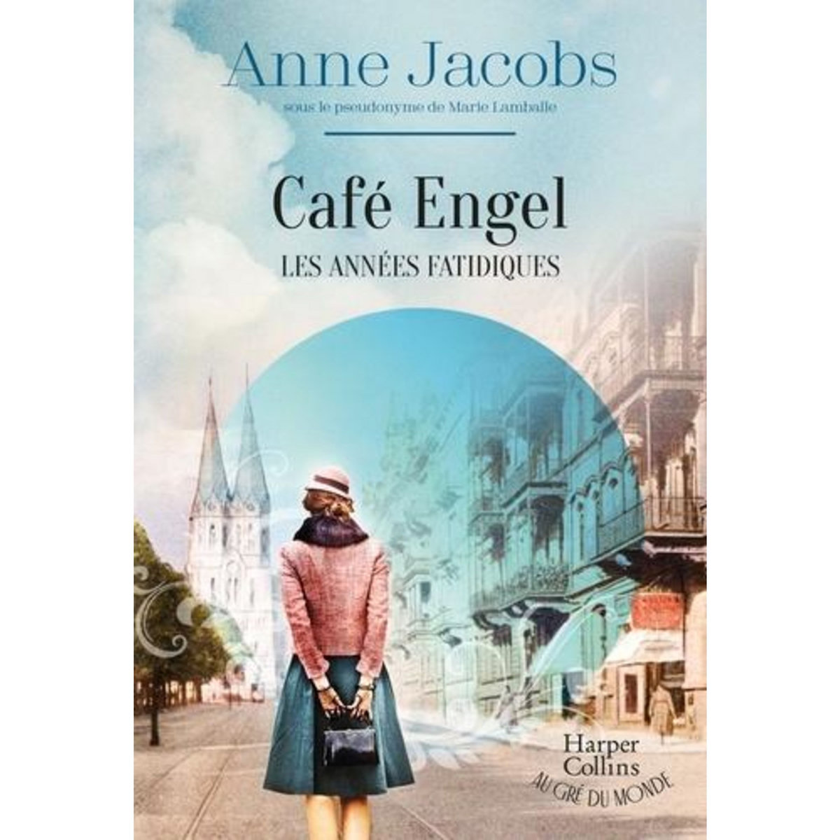 CAFE ENGEL TOME 2 : LES ANNEES FATIDIQUES, Jacobs Anne