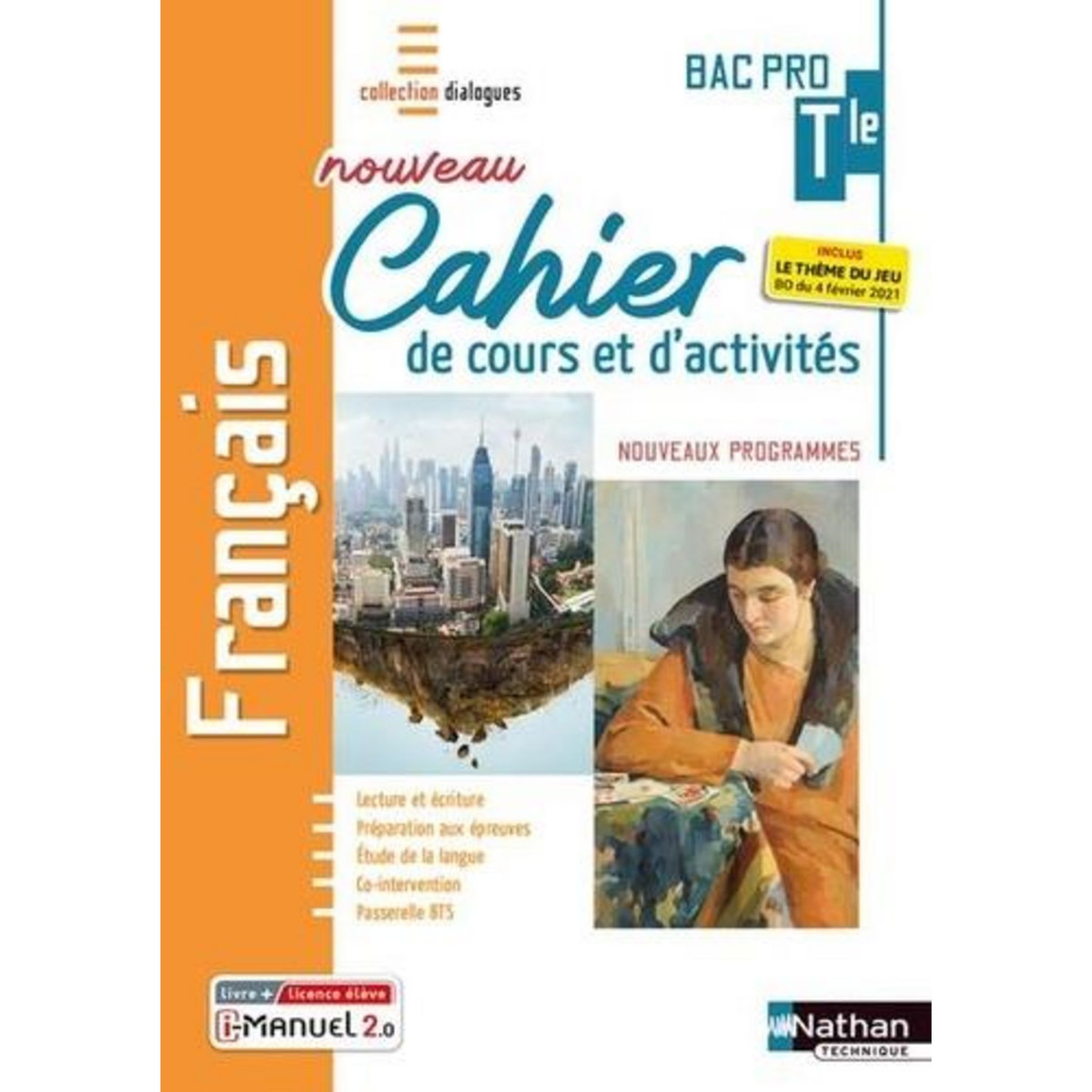 FRANCAIS TLE BAC PRO. NOUVEAU CAHIER DE COURS ET D'ACTIVITES, EDITION 2022, Dreux Bérengère