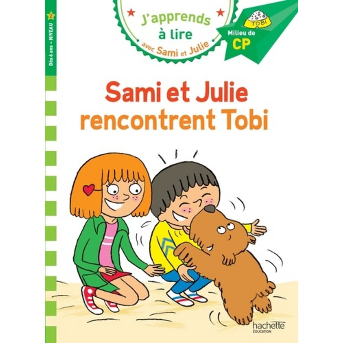  J'APPRENDS A LIRE AVEC SAMI ET JULIE : SAMI ET JULIE RENCONTRENT TOBI. MILIEU DE CP, NIVEAU 2, Massonaud Emmanuelle