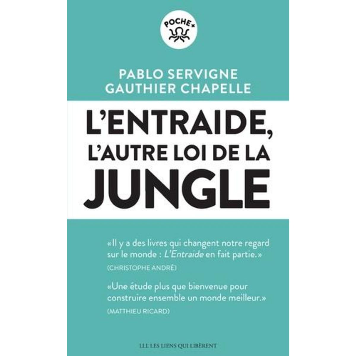 L'ENTRAIDE. L'AUTRE LOI DE LA JUNGLE, Servigne Pablo