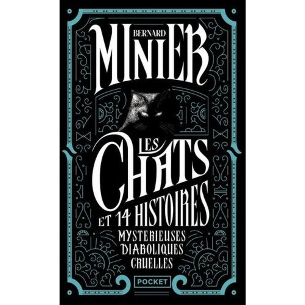 LES CHATS ET 14 HISTOIRES MYSTERIEUSES, DIABOLIQUES, CRUELLES, Minier Bernard