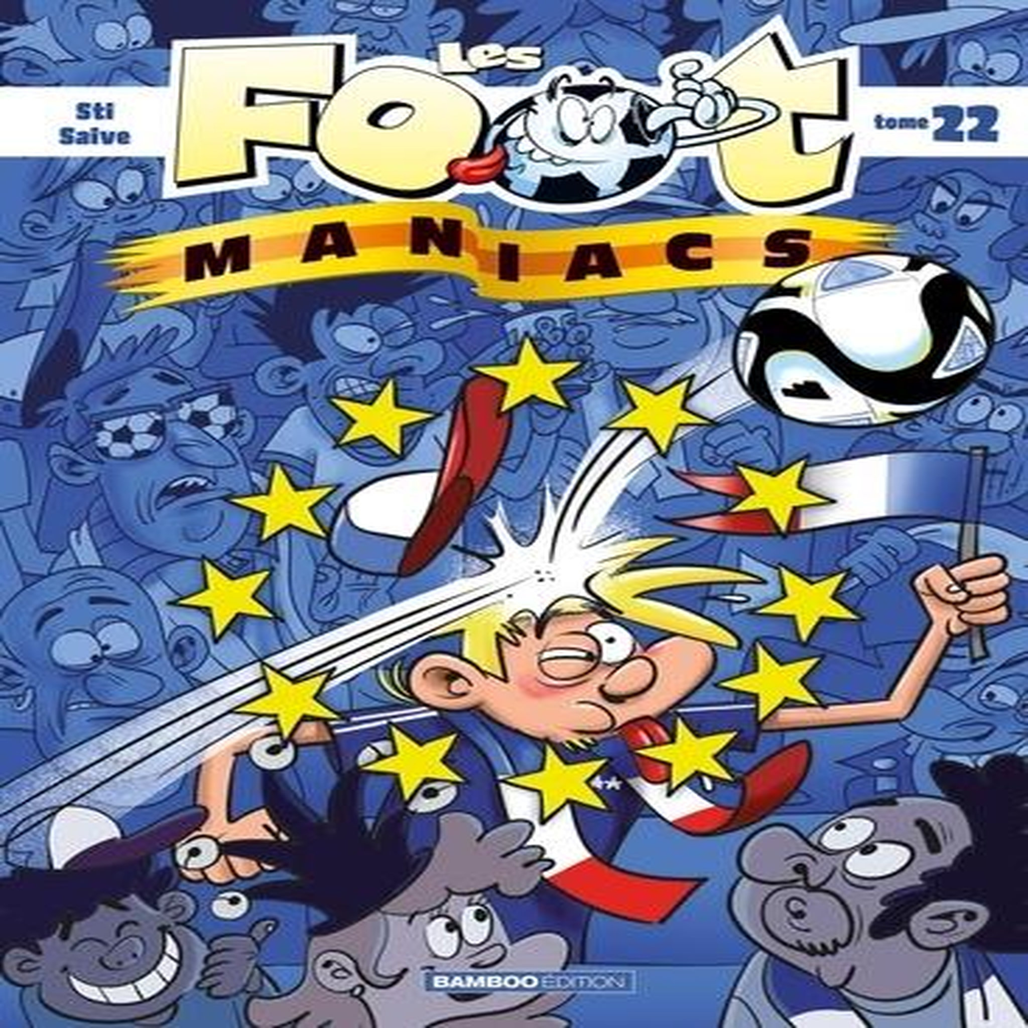 LES FOOTMANIACS TOME 22 , Sti
