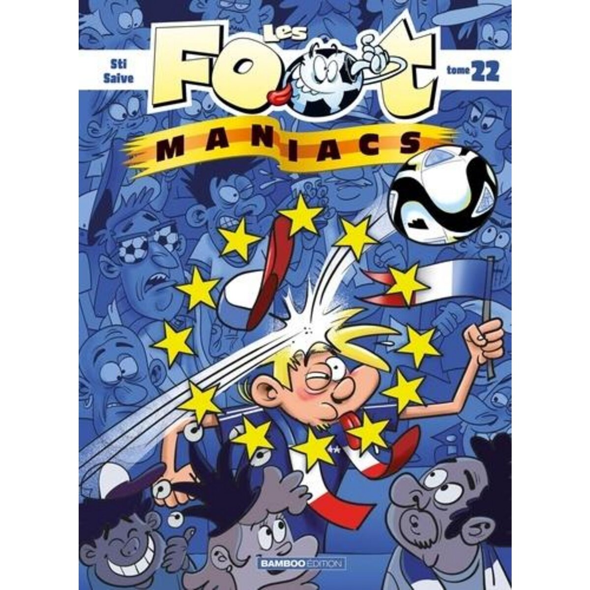 LES FOOTMANIACS TOME 22 , Sti