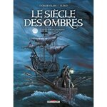 LE SIECLE DES OMBRES INTEGRALE : LA LEGENDES DES STRYGES, Corbeyran Eric