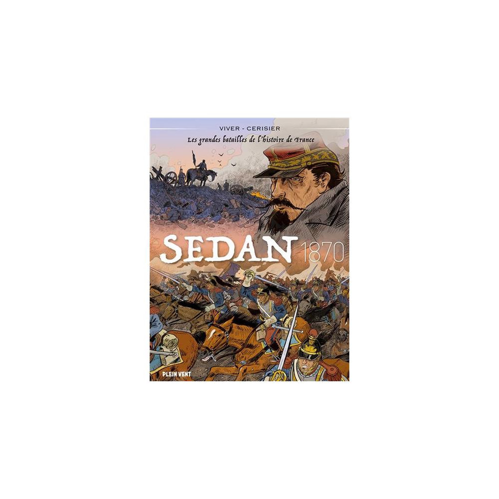 Livre sedan 1870 viver - cerisier : batailles de victoire en france