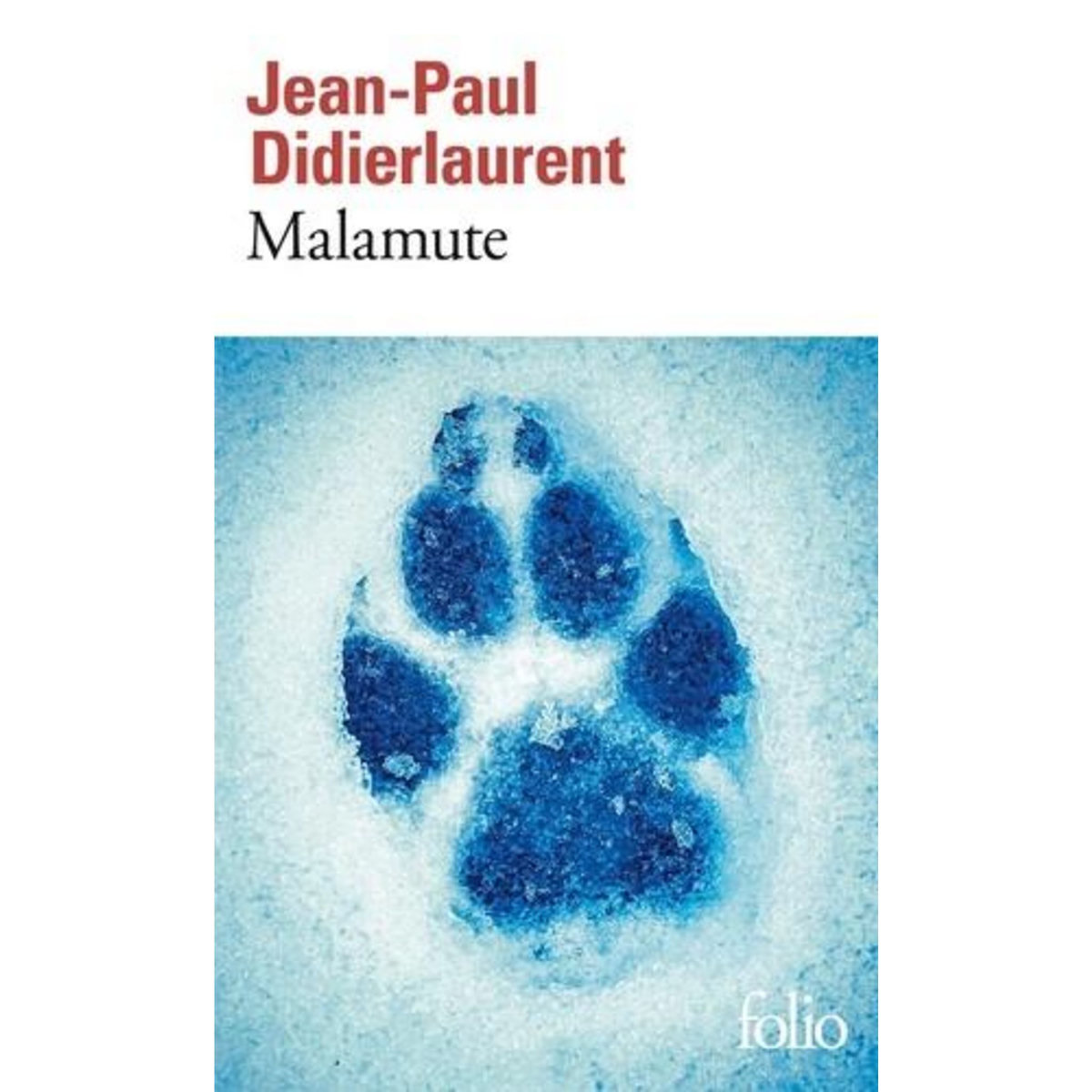 MALAMUTE, Didierlaurent Jean-Paul