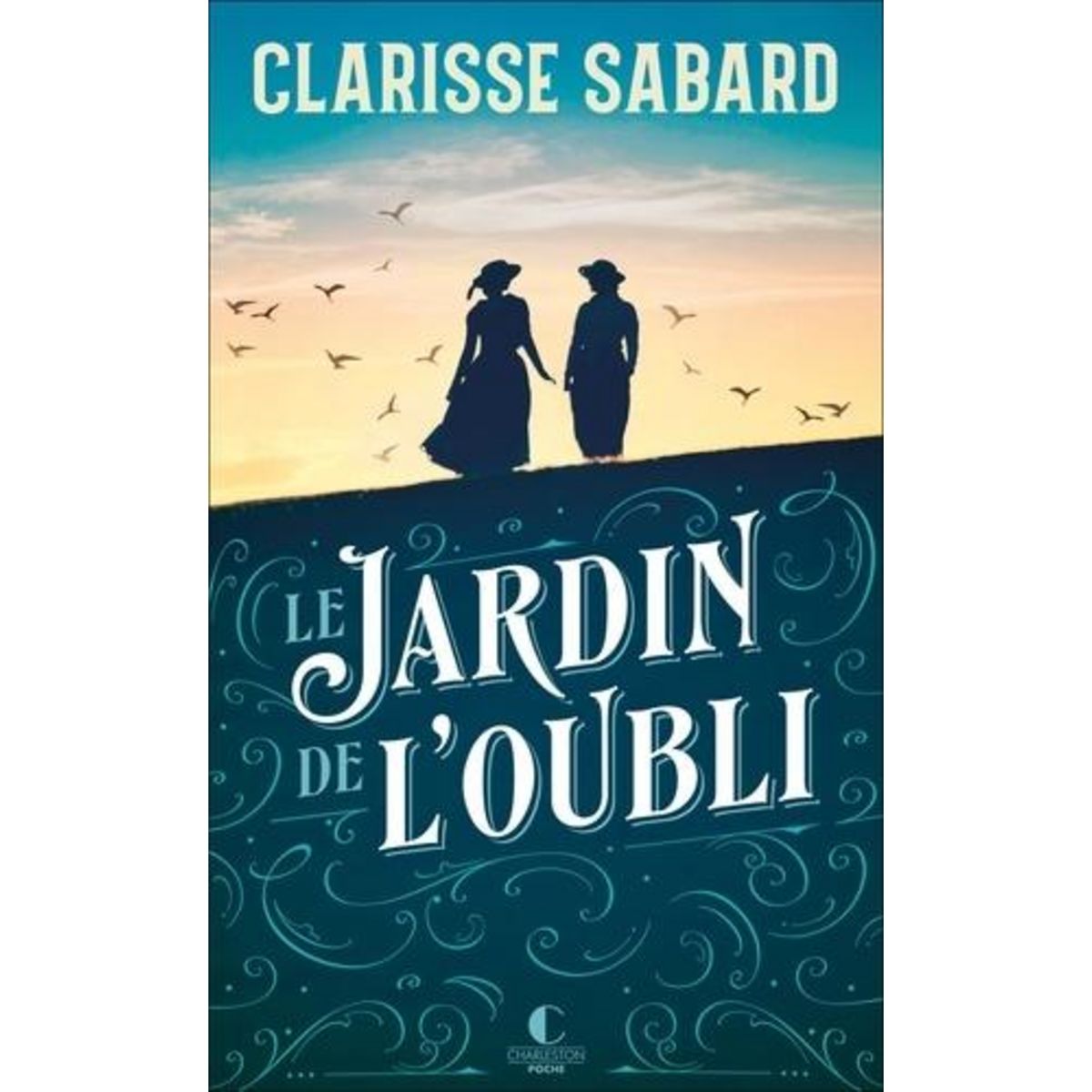 LE JARDIN DE L'OUBLI, Sabard Clarisse