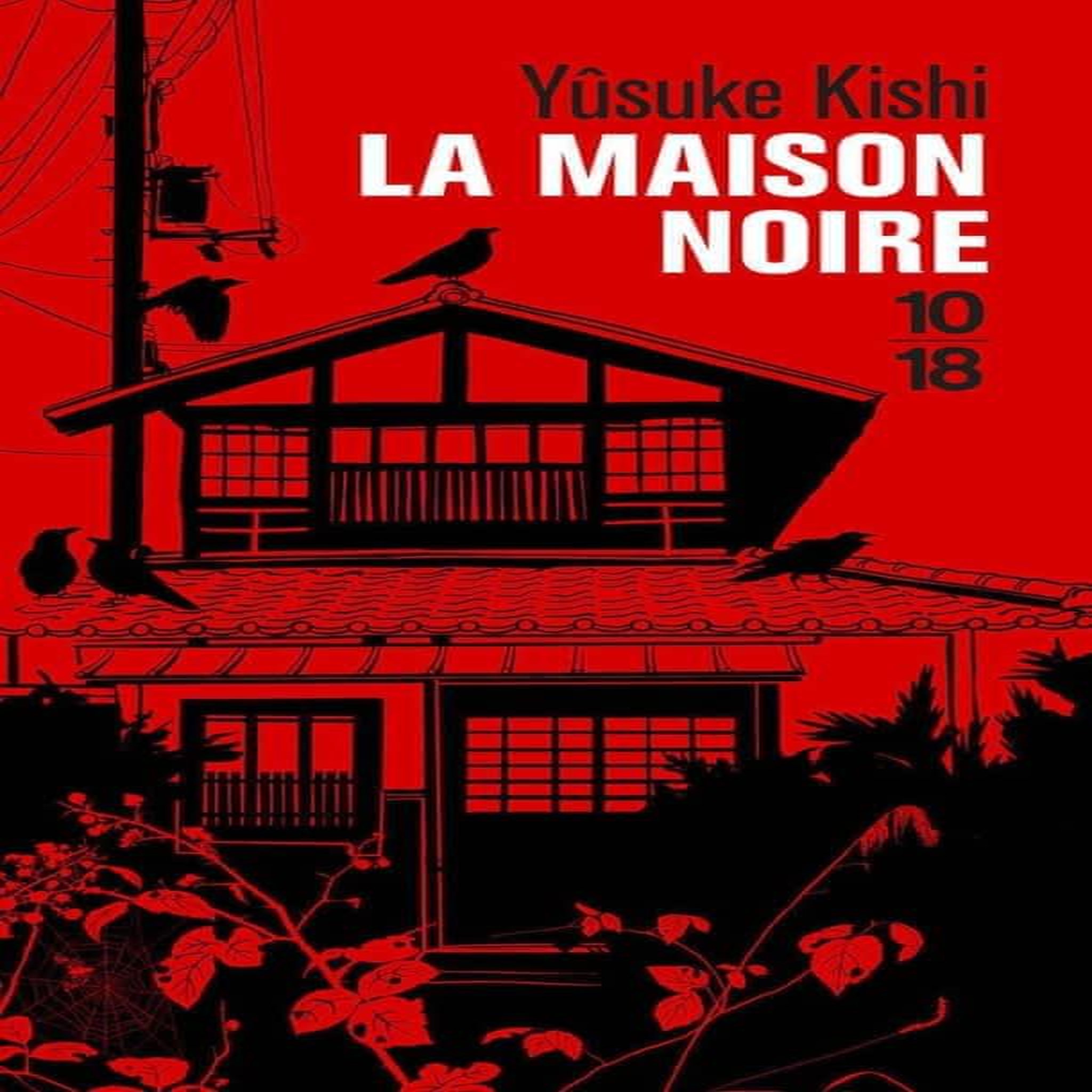 LA MAISON NOIRE, Kishi Yûsuke