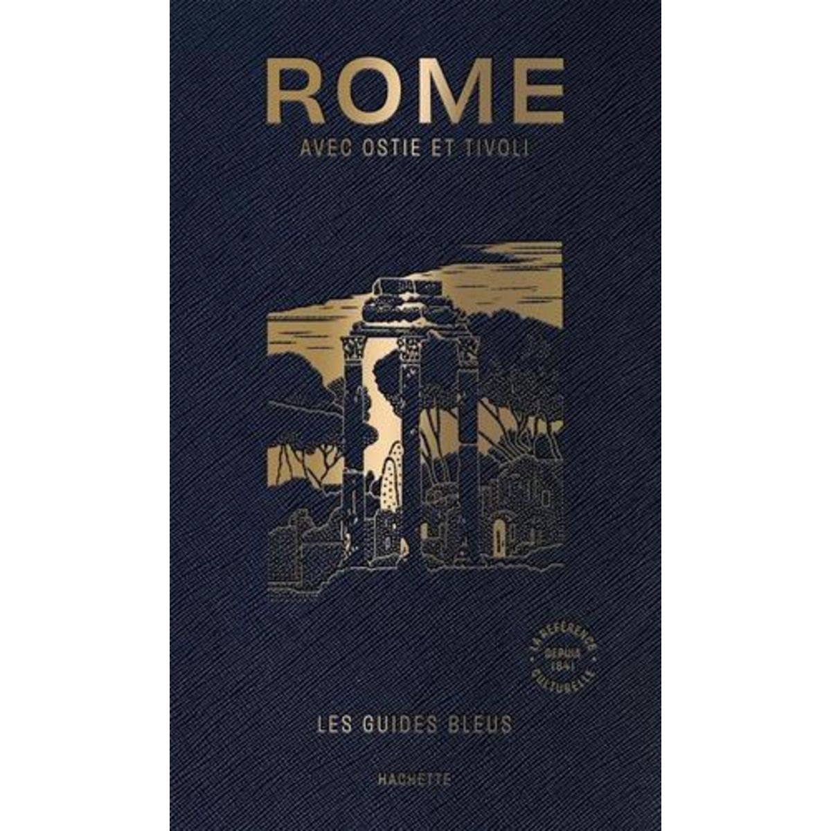 ROME AVEC OSTIE ET TIVOLI, Campodonico Nathalie