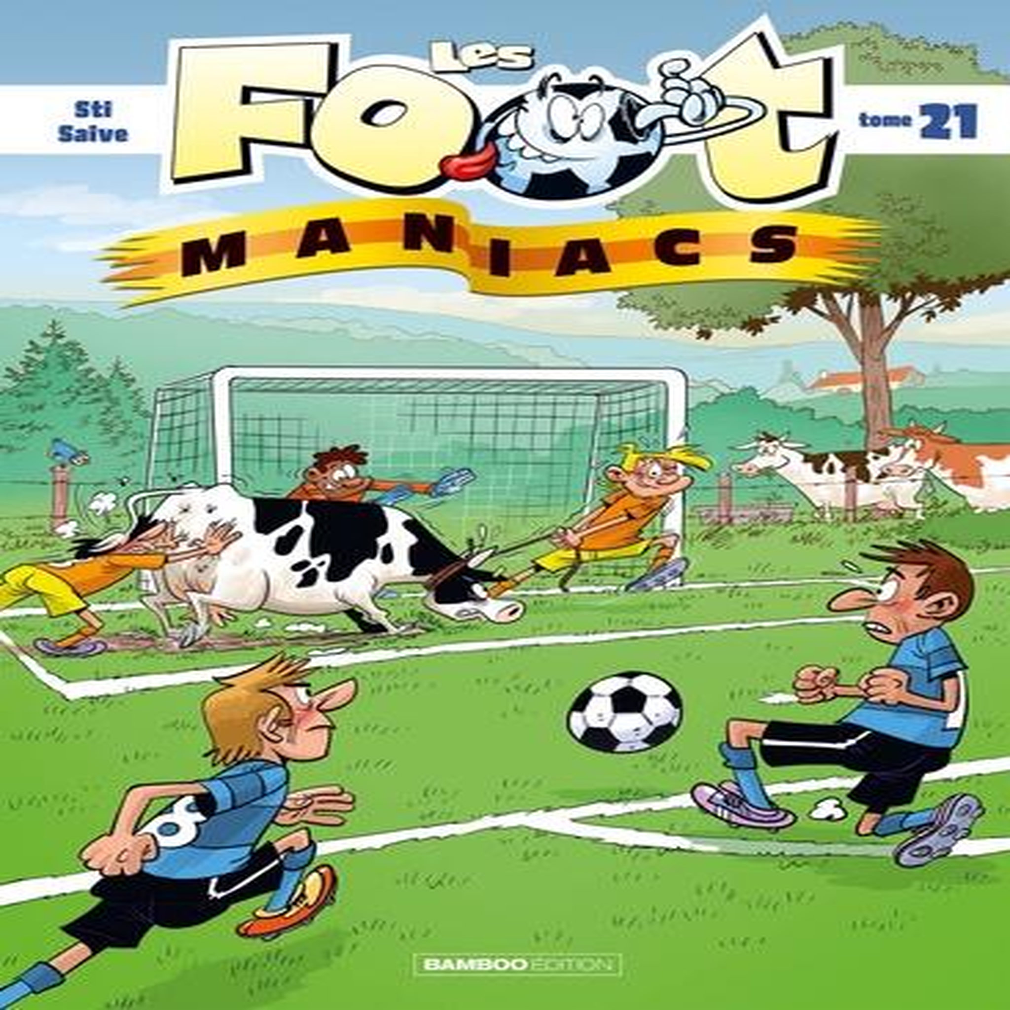 LES FOOTMANIACS TOME 21 , Sti